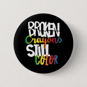 Zerbrochene Crayons immer noch Farbenbewusstsein f Button