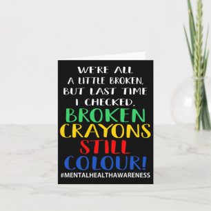 Zerbrochene Crayons immer noch Farbenbewusstsein f Karte
