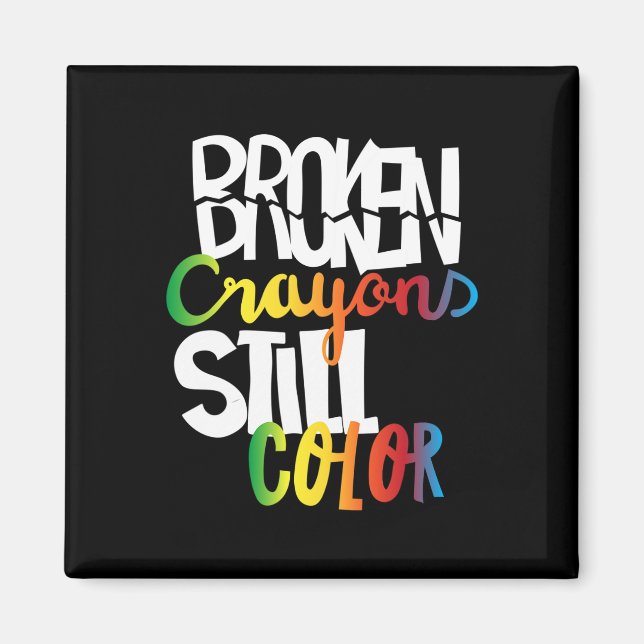 Zerbrochene Crayons immer noch Farbenbewusstsein f Magnet (Vorne)