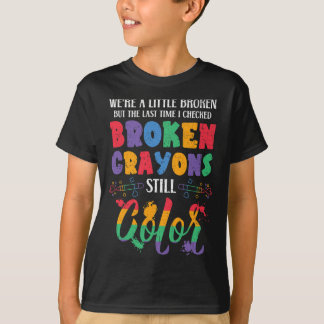 Zerbrochene Crayons immer noch Farbenbewusstsein f T-Shirt