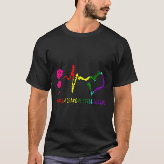 Zerbrochene Crayons immer noch Farbenbewusstsein f T-Shirt