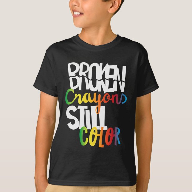 Zerbrochene Crayons immer noch Farbenbewusstsein f T-Shirt (Vorderseite)