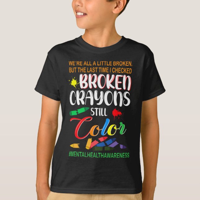 Zerbrochene Crayons immer noch Farbenbewusstsein f T-Shirt (Vorderseite)