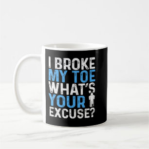 Zerbrochener Spaß Funny Broken Toe Survivor Kriege Kaffeetasse