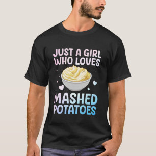 Zerdrückte Kartoffel-Kunst für Frauen Mädchen Than T-Shirt