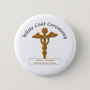Zeremonie der weißen Matte Gold Medizin, Rundgesch Button