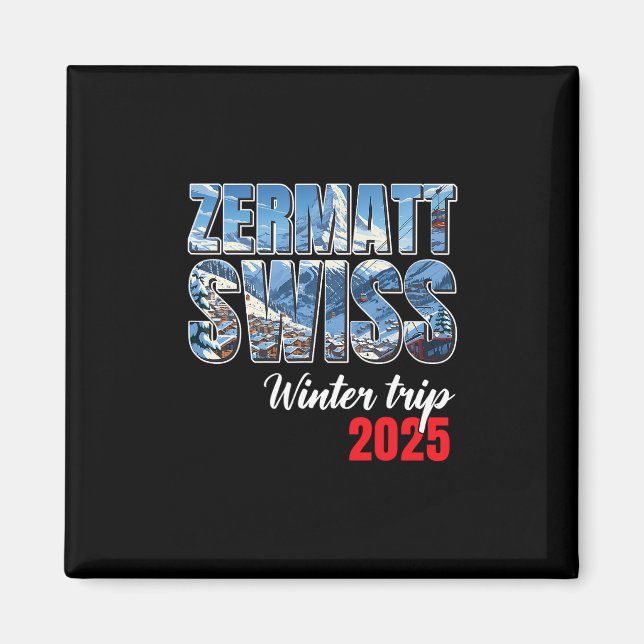 Zermatt Schweiz Winterreise 2025 Schweizer Ski Alp Magnet (Vorne)