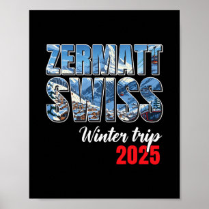 Zermatt Schweiz Winterreise 2025 Schweizer Ski Alp Poster