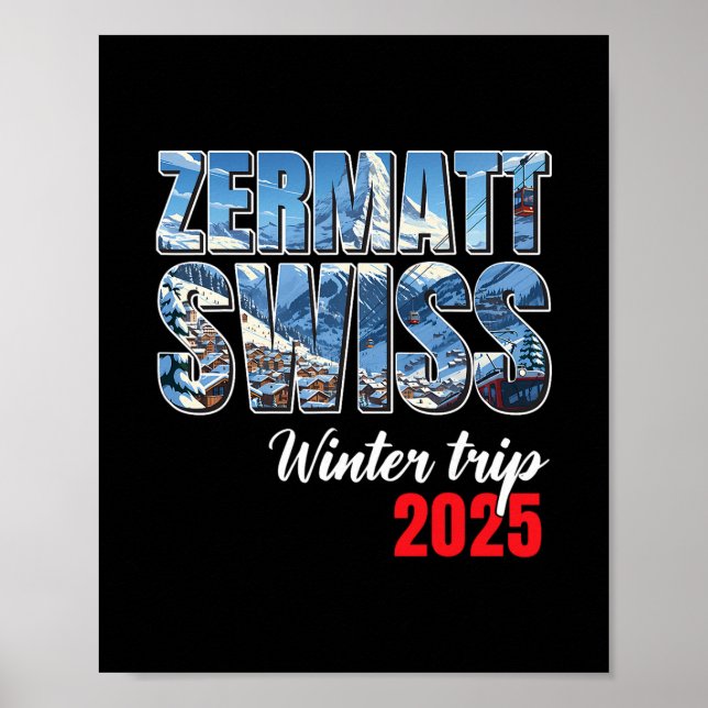 Zermatt Schweiz Winterreise 2025 Schweizer Ski Alp Poster (Vorne)