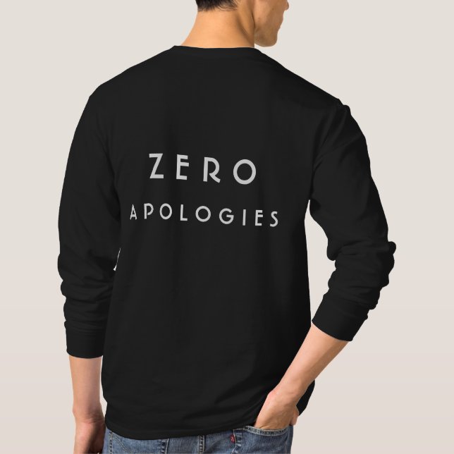 Zero Apologies Bold Minimal Typography Design T-Shirt (Rückseite)