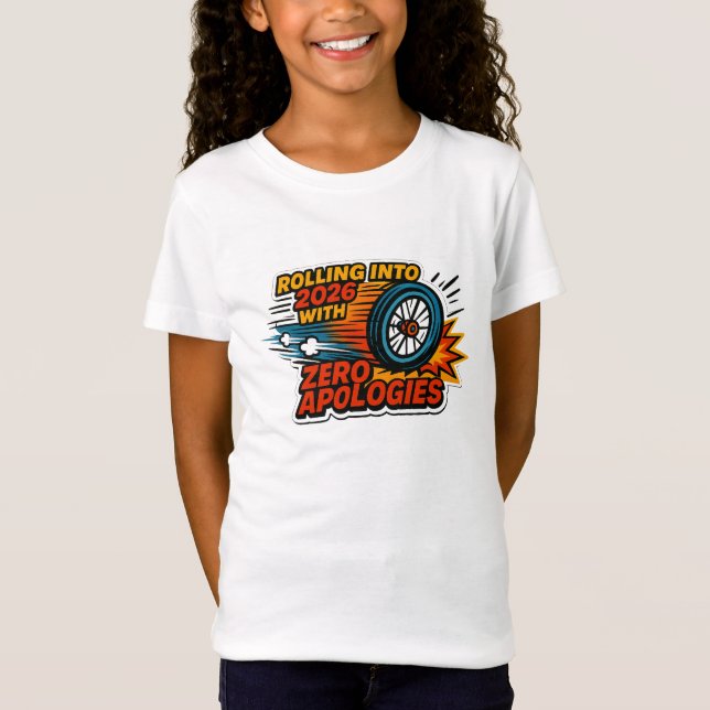 „Zero Apologies“ Rollstuhl für 2026 T-Shirt (Vorderseite)