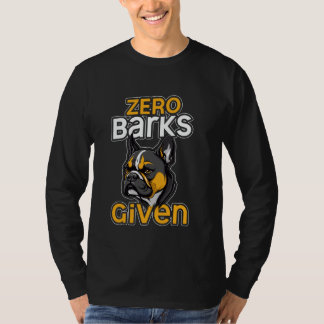 Zero Barks gibt den lustigen französischen Bulldog T-Shirt