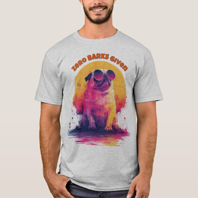 Zero Barks Given | Funny Retro Pug T-Shirt (Vorderseite)