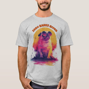 Zero Barks Given Lustiges Retro-Pug-T-Shirt T-Shirt
