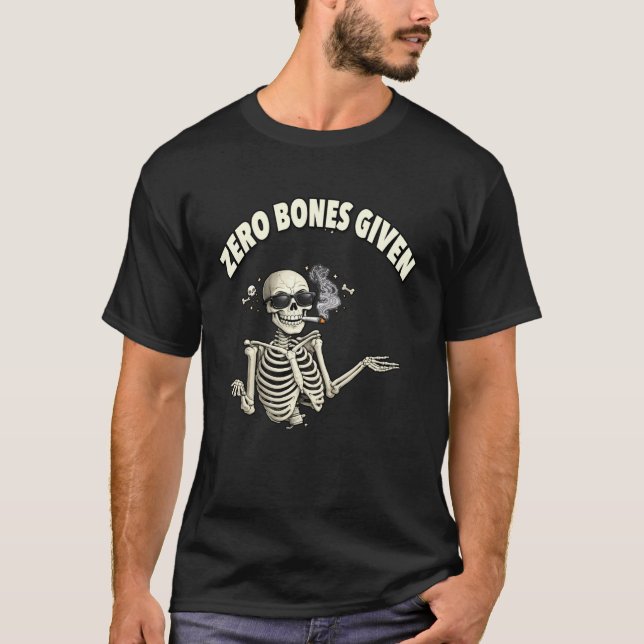 Zero Bones gegeben, lustiges Skelett. T-Shirt (Vorderseite)