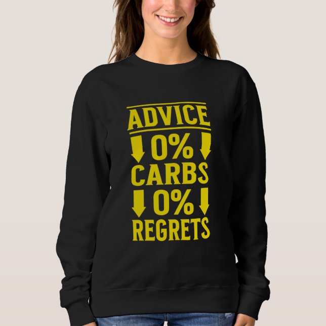Zero Carbs Zero Regrets Keto Diät Ketovore Fleisch Sweatshirt (Vorderseite)