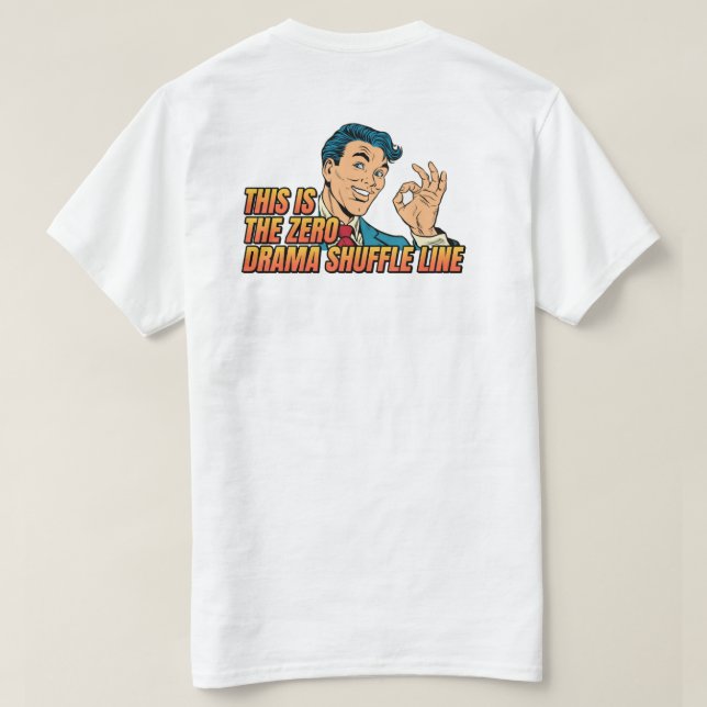 Zero Drama Shuffle Unisex - Mens T-Shirt (Design Rückseite)