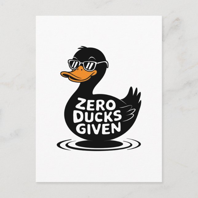 Zero Ducks gegeben - Funny Cool Duck Design Postkarte (Vorderseite)