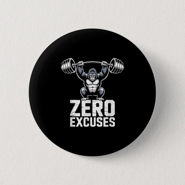 Zero Excuses Gorilla Gym Motivational Workout  Button (Vorderseite)