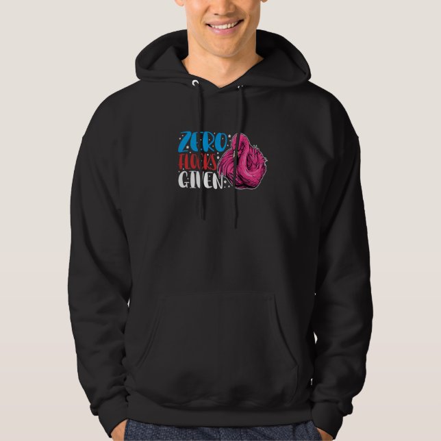 Zero Flocks Given  Animal  Flamingo For Men Women  Hoodie (Vorderseite)