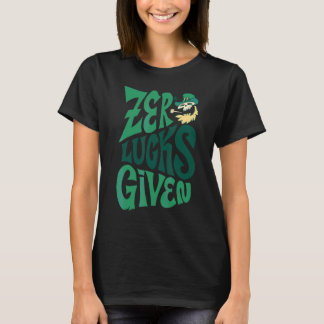 Zero Lucks gegeben Funny Party St Patricks Day Iri T-Shirt