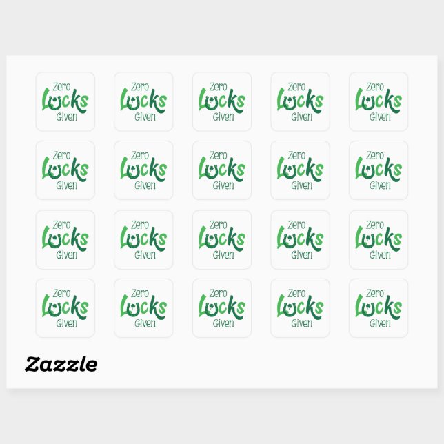 Zero Lucks gegeben - Funny St Patrick's Day Quadratischer Aufkleber (Blatt)
