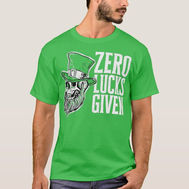 Zero Lucks gegeben Funny St Patricks Day Skull T-Shirt (Vorderseite)