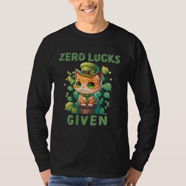 Zero Lucks Given  Cute Cat St Patricks Day Party W T-Shirt (Vorderseite)