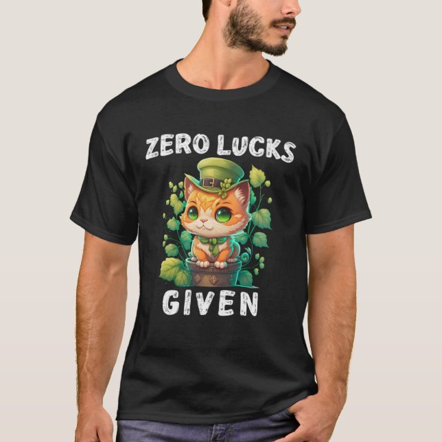 Zero Lucks Given  Cute Cat St Patricks Day Party W T-Shirt (Vorderseite)