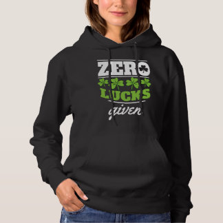Zero lucks given Shamrock C leaf Hoodie