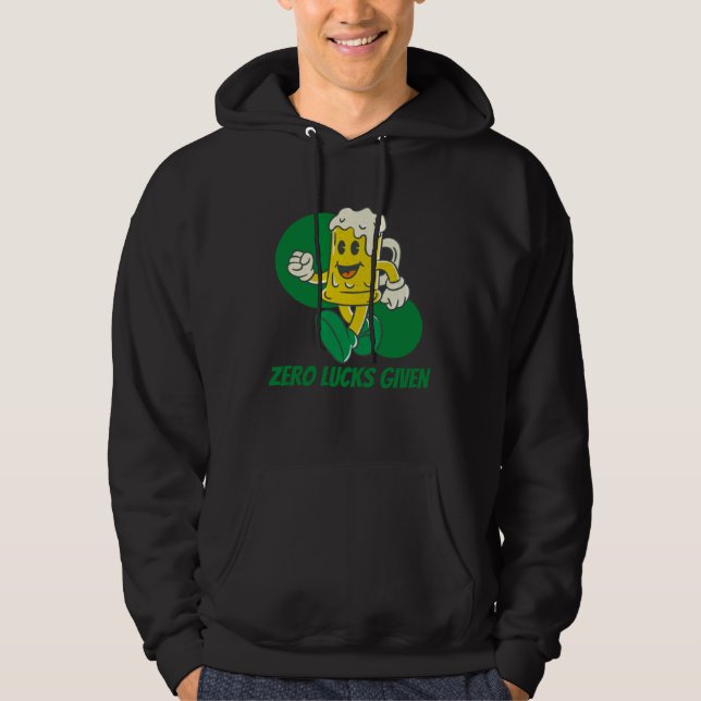 Zero Lucks Given  St Patrick s Day St Paddys Day   Hoodie (Vorderseite)