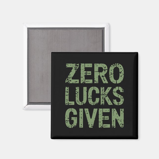 Zero Lucks verabreicht St Paddy's Day Unglaublich  Magnet (Vorderseite/Rückseite)