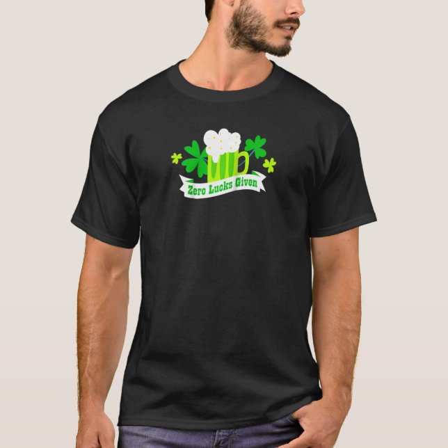 Zero Lucks zum Funny St Patrick's Day Kleeblatt Q T-Shirt (Vorderseite)