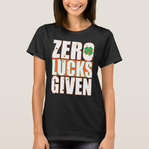 Zero Lucks zum sonnigen St. Patrick's Day T-Shirt