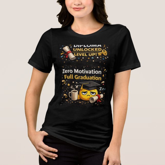 Zero Motivation Full Graduation Funny Shirt  (Vorderseite)
