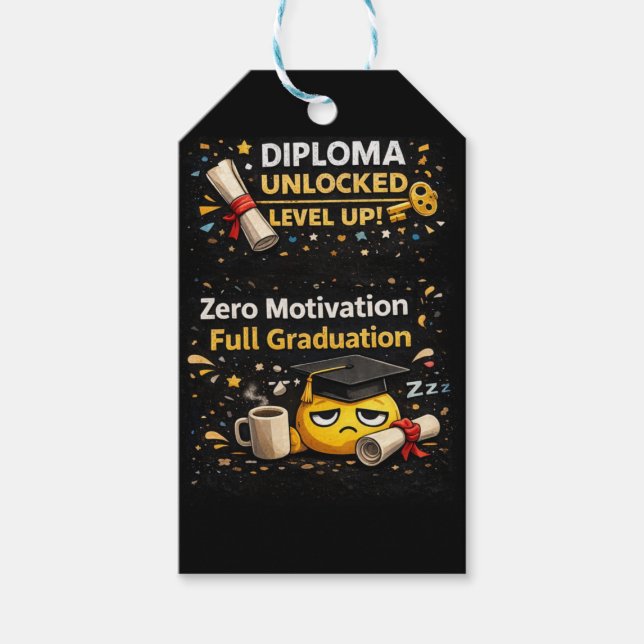 Zero Motivation Full Graduation Funny Shirt  Geschenkanhänger (Vorderseite)