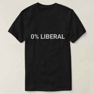 Zero Prozent liberale politische Aussagekunst T-Shirt