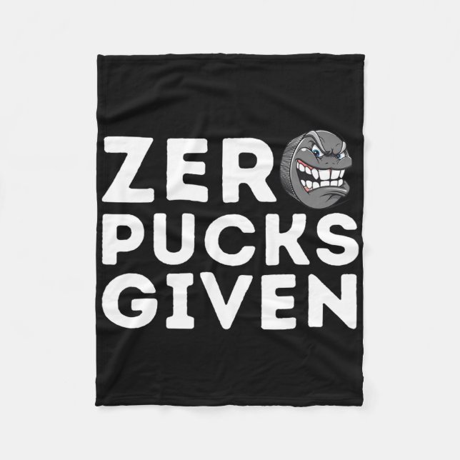 Zero Pucks Given - Lustiges Geschenk für Eishockey Fleecedecke (Vorderseite)