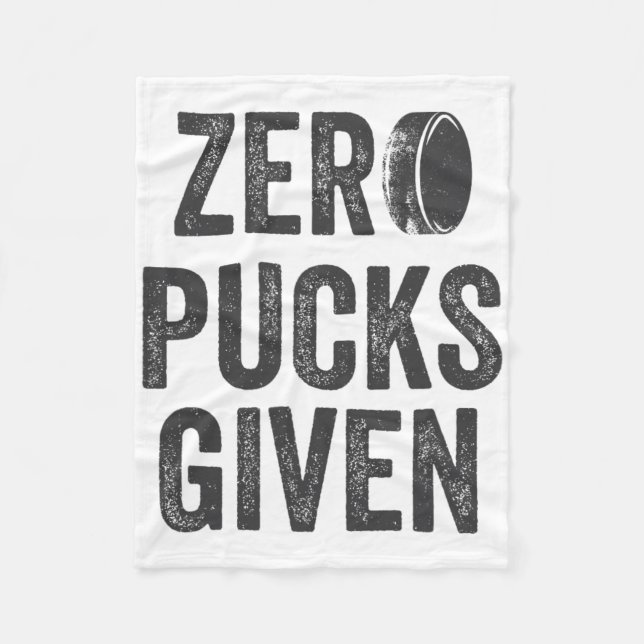 Zero Pucks Given Sarcastic Adult Hockey Men's Wome Fleecedecke (Vorderseite)