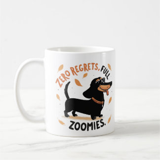 Zero Regrets Full Zoomies Mug – Funny Dachshund  Kaffeetasse