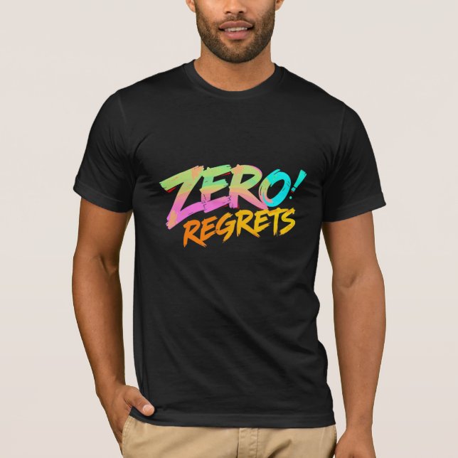 Zero Regrets Graffiti-Stil in Shirt fett urbane (Vorderseite)