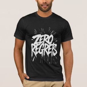 Zero Regrets Grunge Poster Bold Monochrome Tropfen T-Shirt