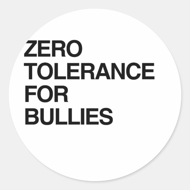 ZERO TOLERANCE FÜR BULLIEN RUNDER AUFKLEBER (Vorderseite)