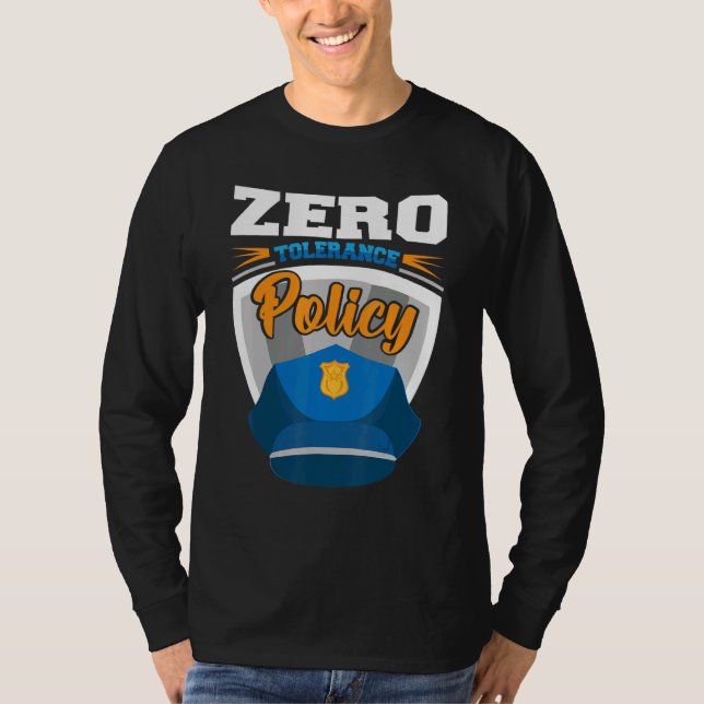 Zero tolerance policy kindness police cap joke T-Shirt (Vorderseite)