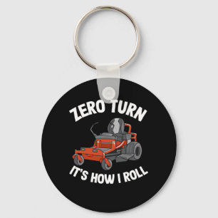 Zero Turn So rolle ich Lustiger Gartenbau Rasenpfl Schlüsselanhänger