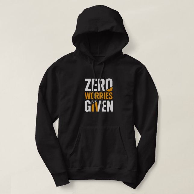 Zero Worries Given Bold Hoodie (Design vorne)
