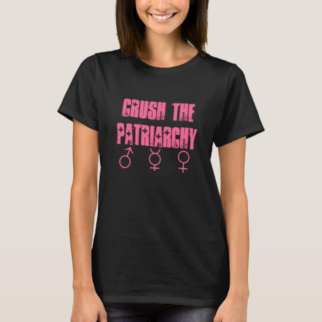 Zerquetschen Sie den Patriarchy T-Shirt (Vorderseite)