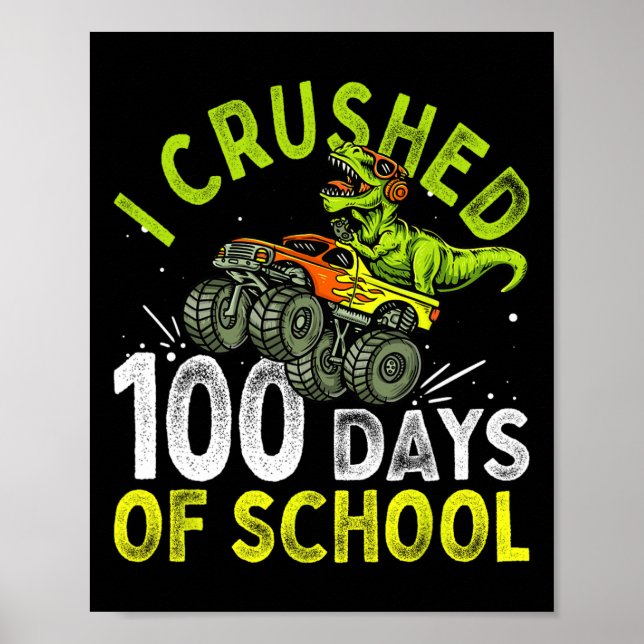 Zerschlagene 100 Tage Schule Dinosaurier Monster T Poster (Vorne)