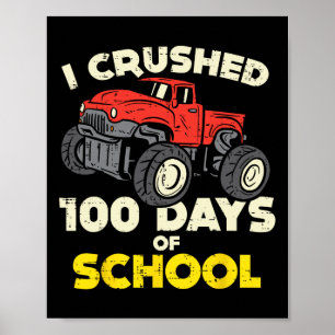 Zerschlagene 100 Tage Schulmonster Truck 100. Poster