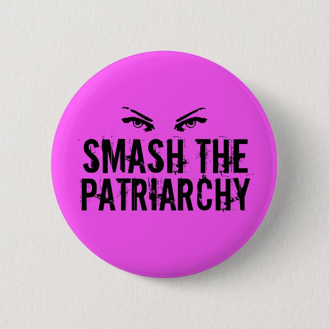 Zerschlagung des Patriarchats Button (Vorderseite)